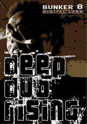 Bunker 8 Deep Dub Rising